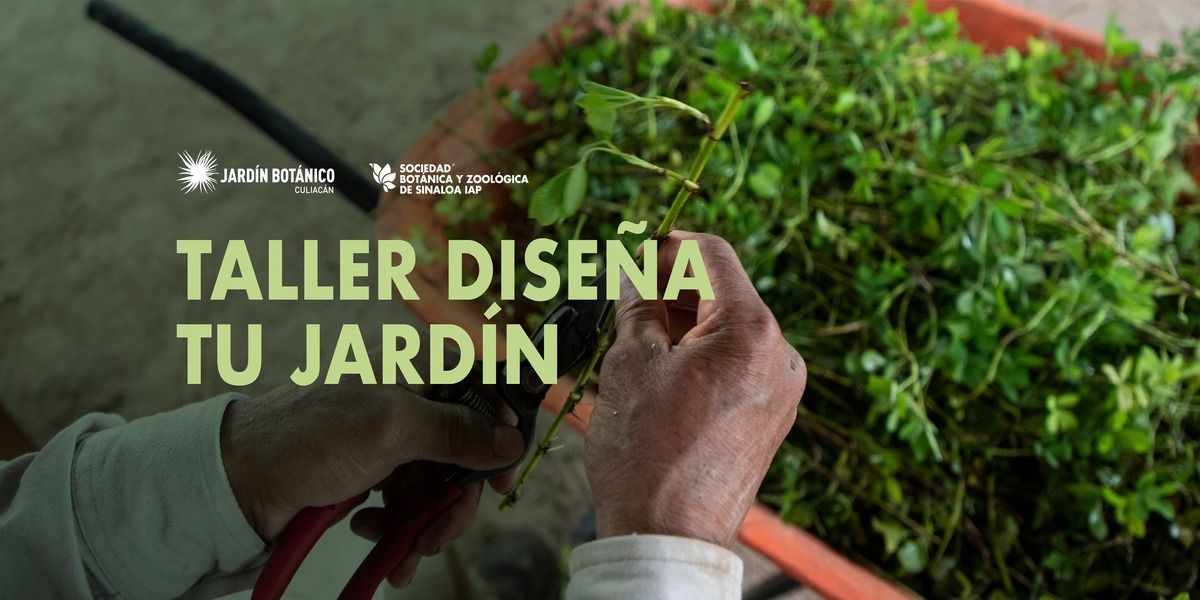 Imagen de portada para el evento: Taller: Diseño de Jardín - Octubre