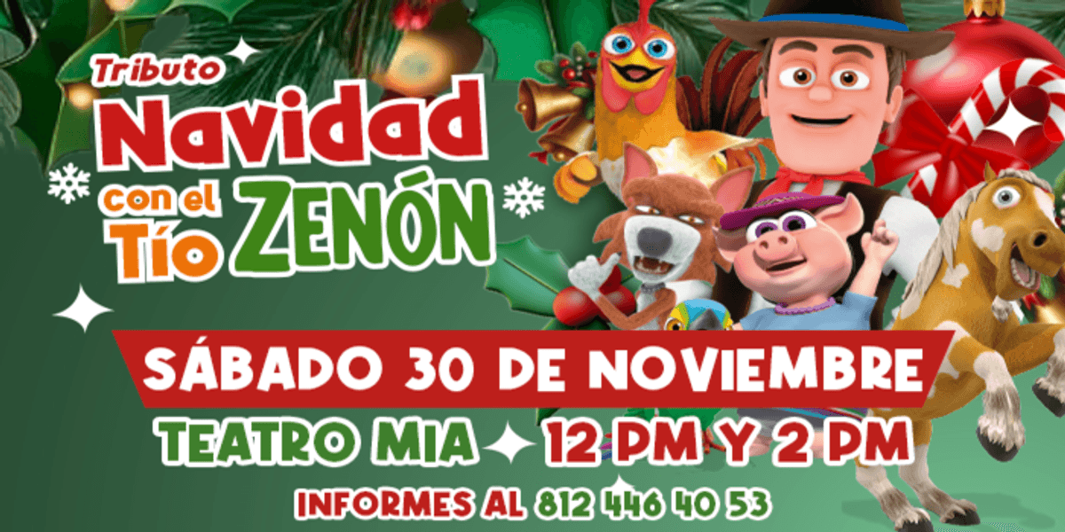 Imagen de portada para el evento: Navidad con el Tío Zenón - Culiacán