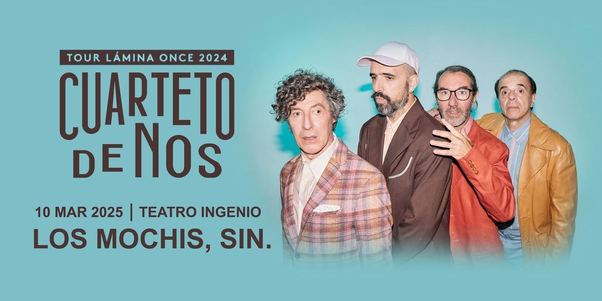 Imagen de portada para el evento: Cuarteto de Nos en Los Mochis