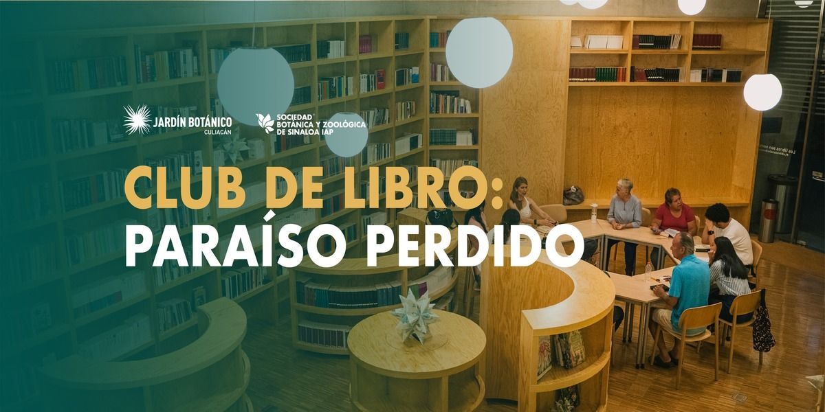 Imagen de portada para el evento: CLUB DE LIBRO: PARAISO PERDIDO