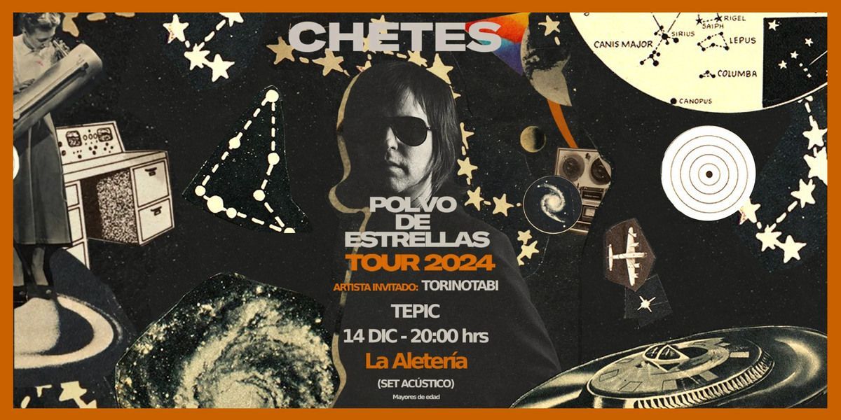 Imagen de portada para el evento: CHETES POLVO DE ESTRELLAS TOUR 2024