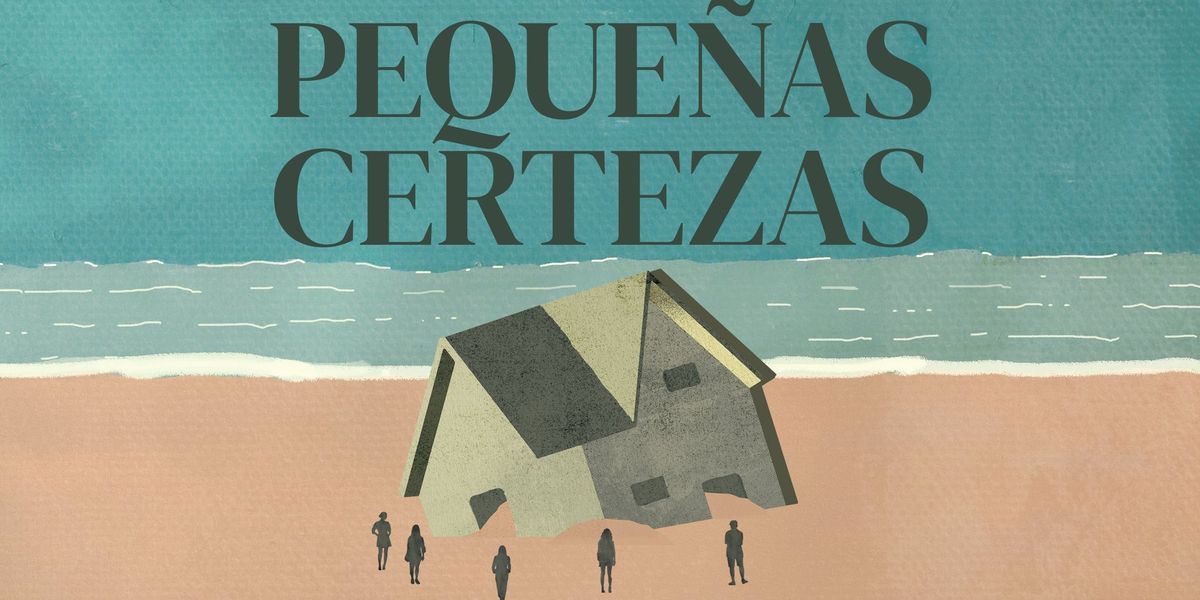 Imagen de portada para el evento: Pequenas Certezas