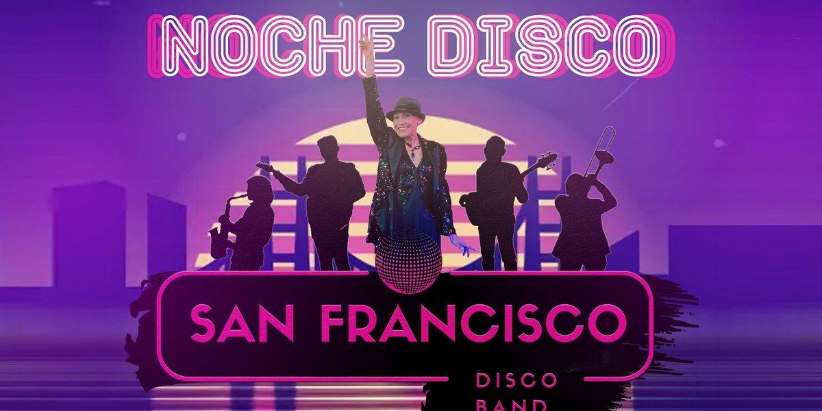 Imagen de portada para el evento: San Francisco disco band, la mejor musica disco en vivo.