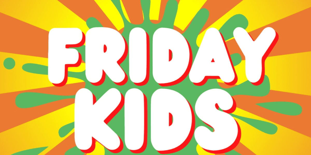 Imagen de portada para el evento: FRIDAY KIDS