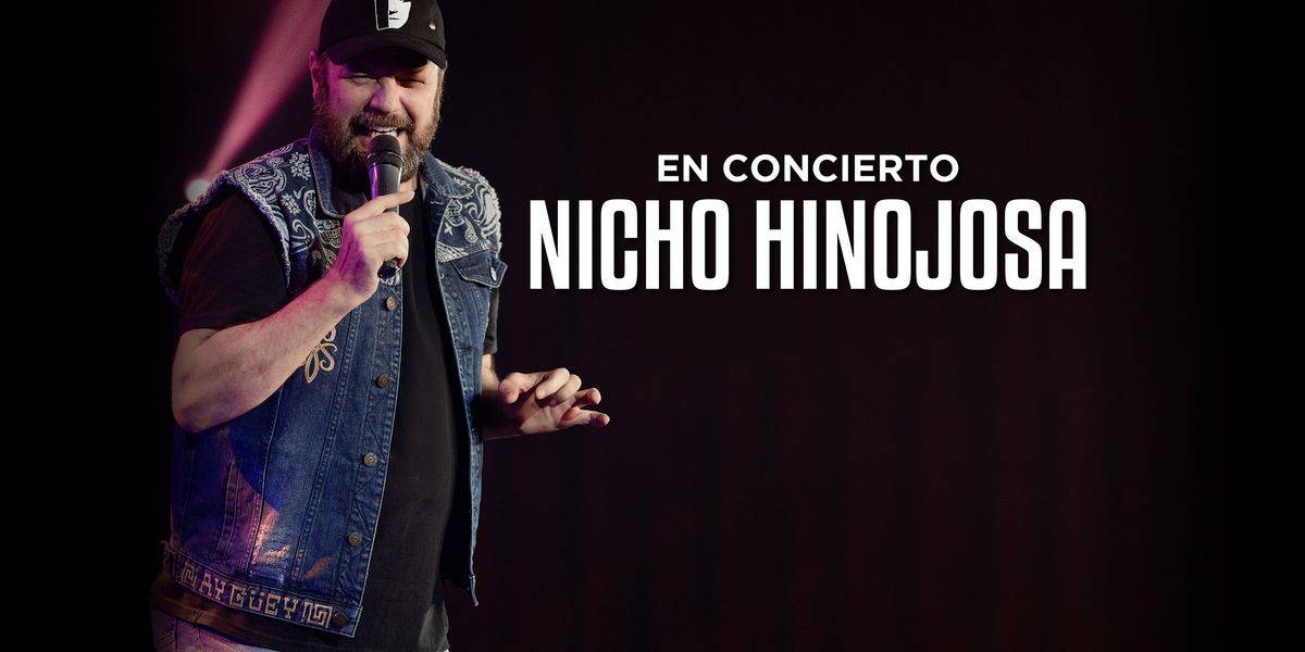 Imagen de portada para el evento: Nicho Hinojosa