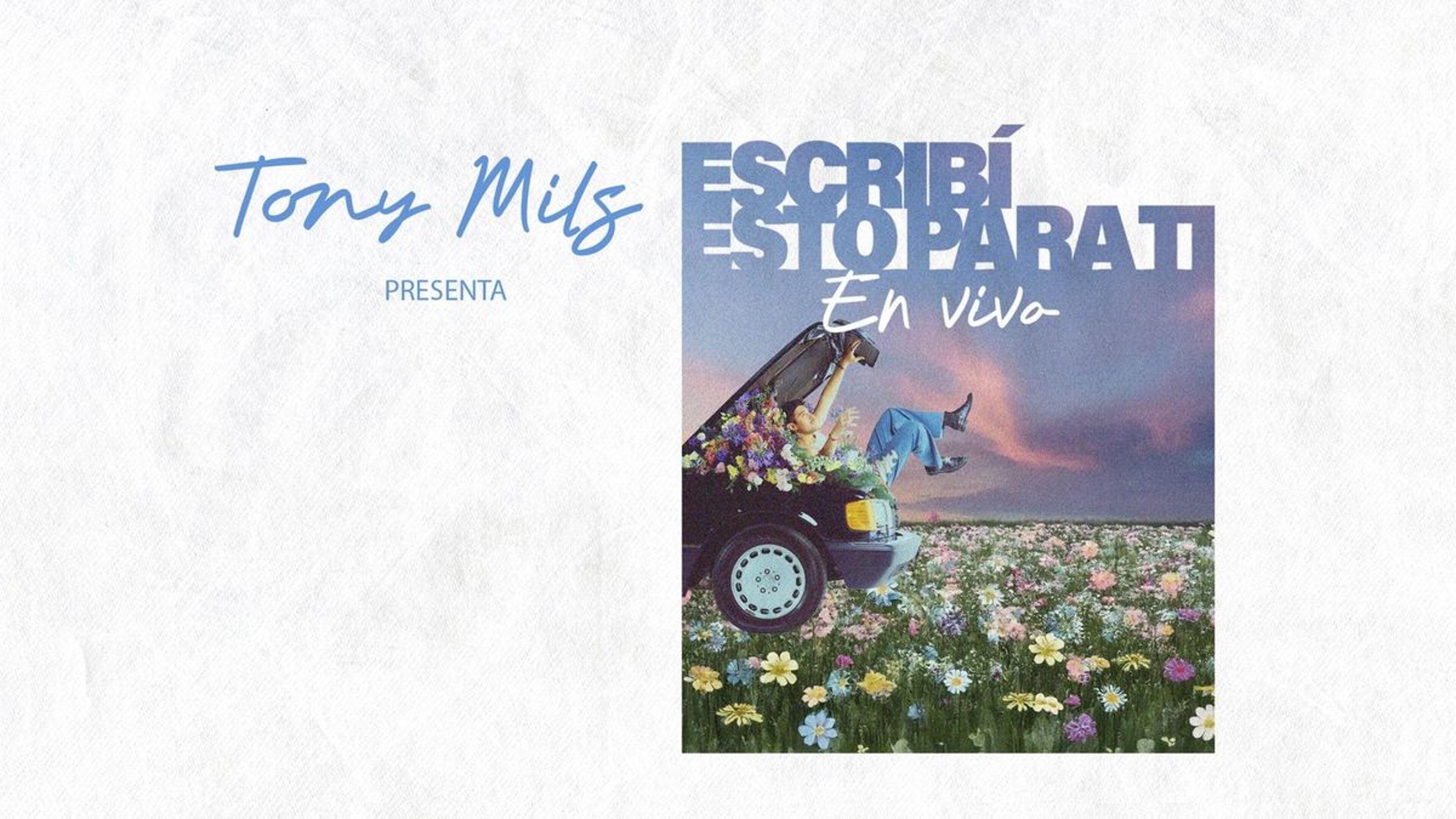 Escribí Esto Para Ti - Tony Mils