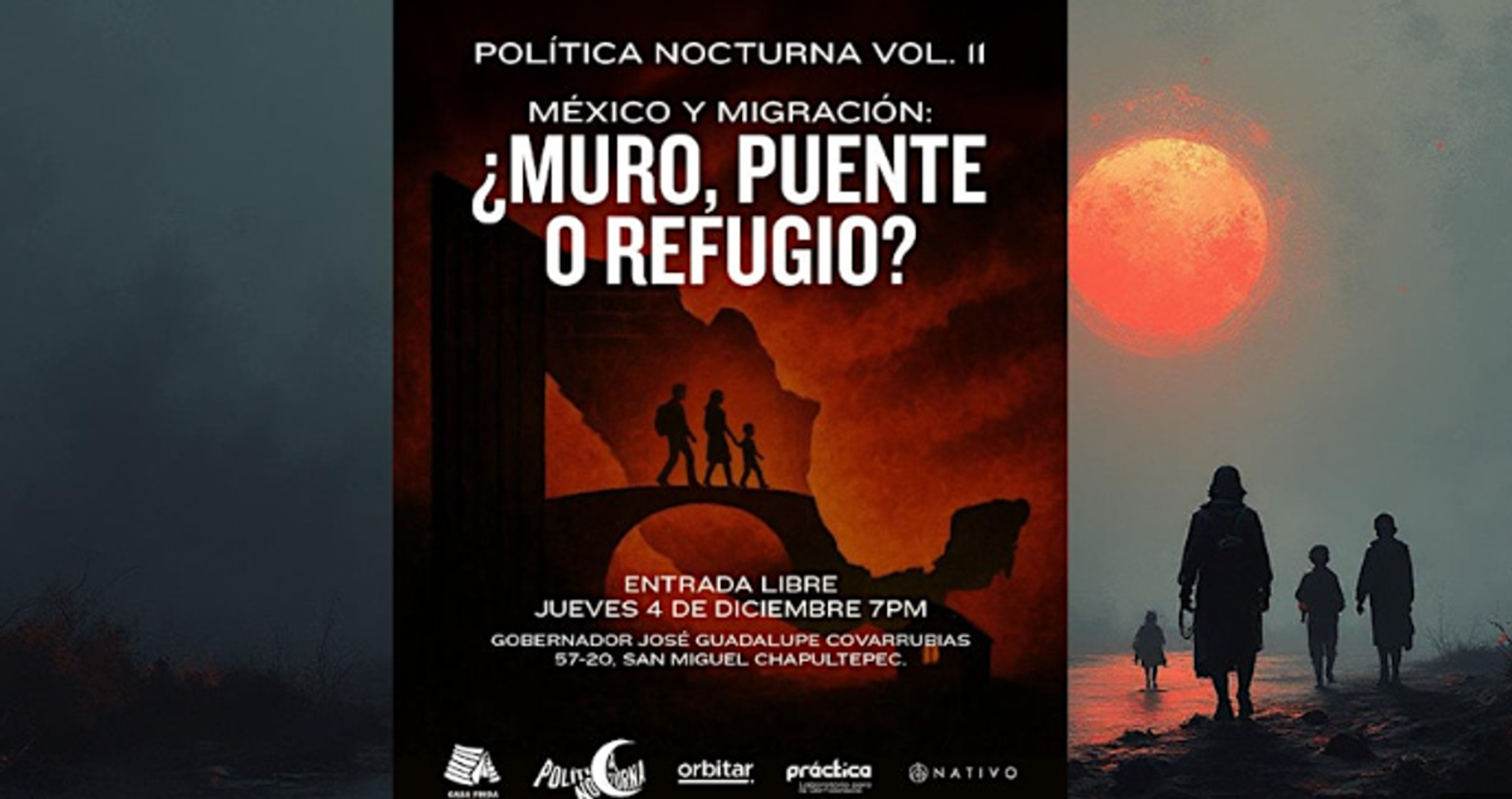 Política Nocturna Vol.11 - México y migración: ¿Muro, puente o refugio?