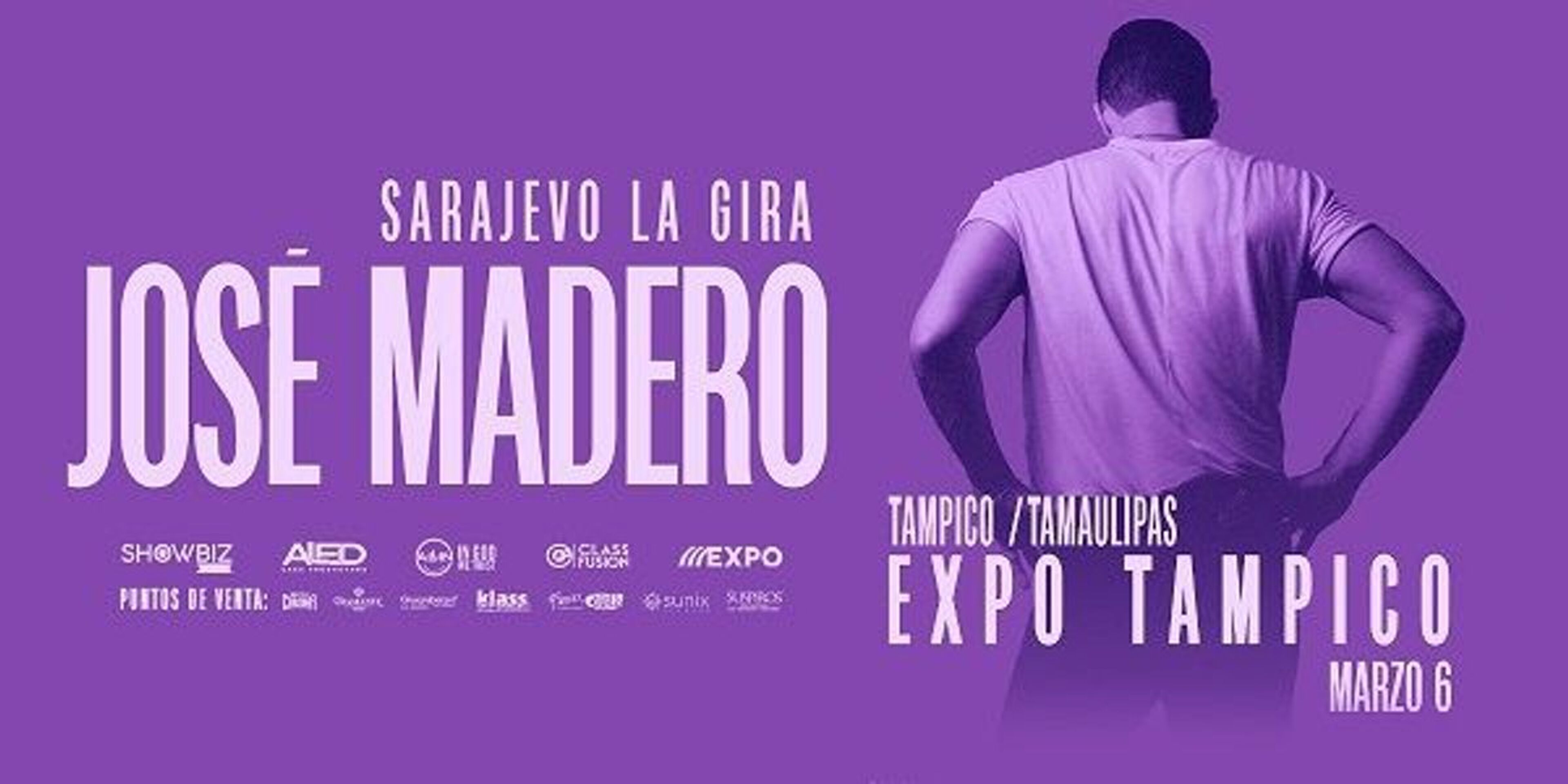 JOSE MADERO SARAJEVO LA GIRA- TAMPICO 2026