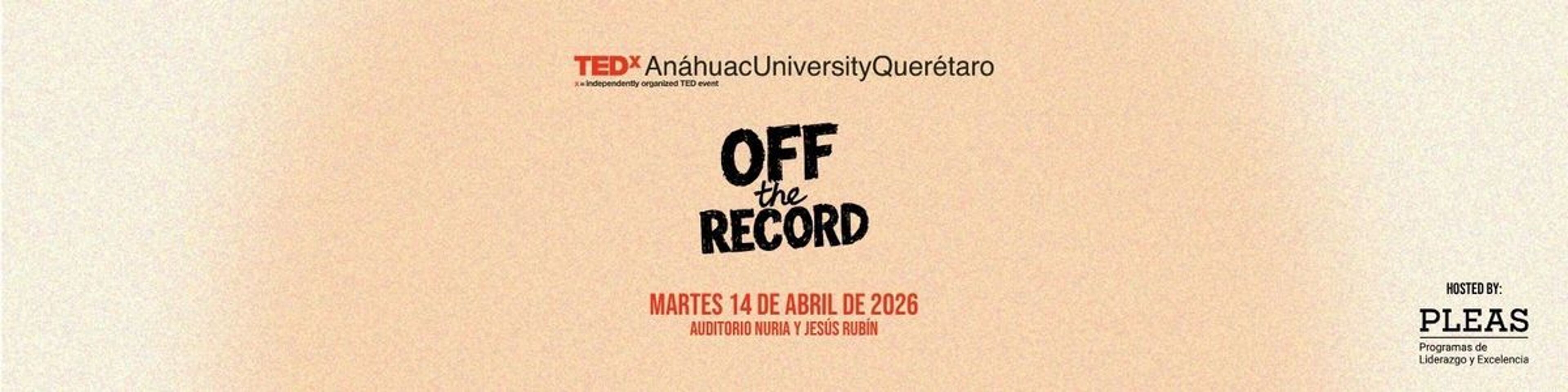 Imagen de portada para el evento: TEDx Anáhuac University Querétaro