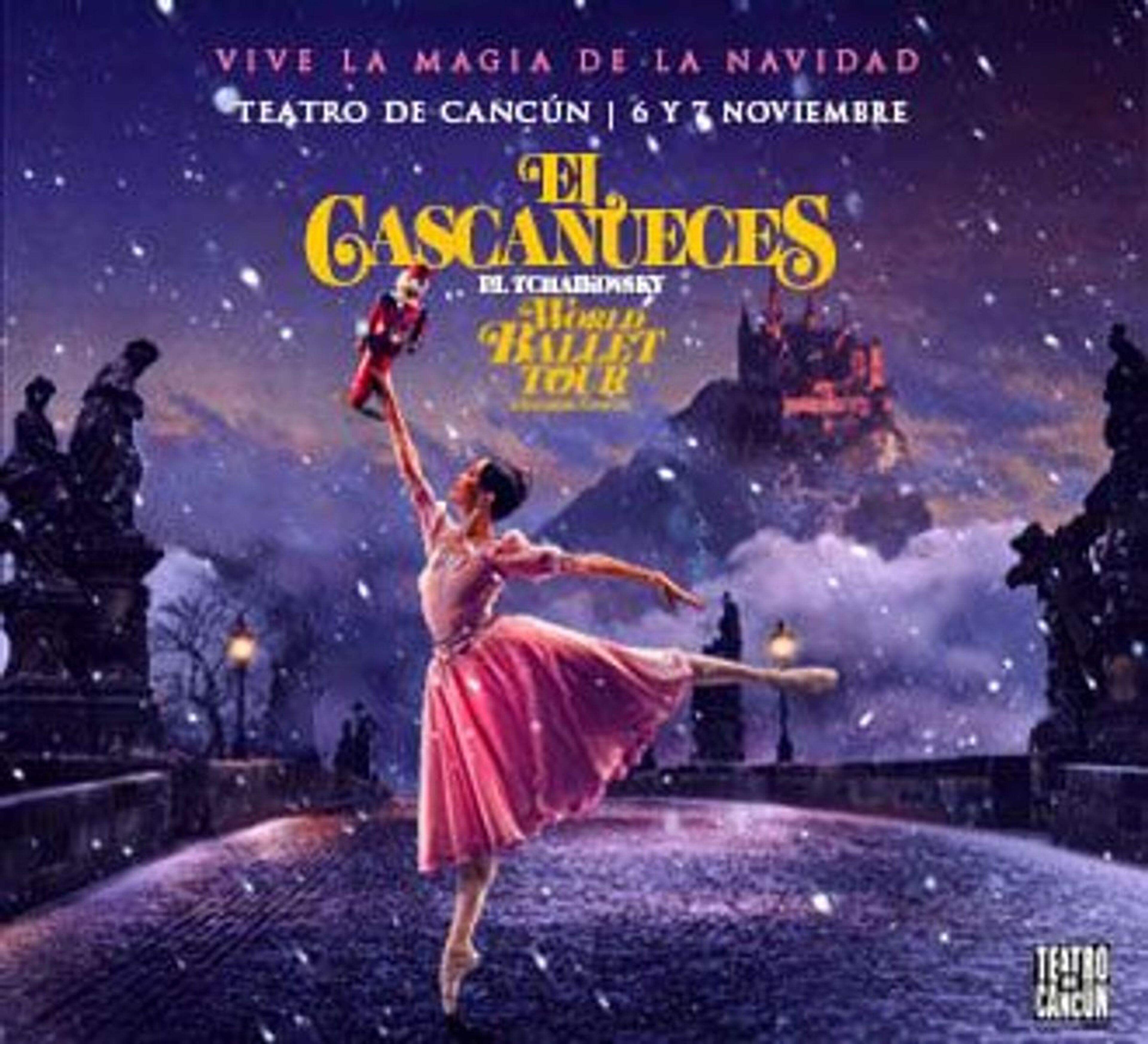 World Ballet Tour "El Cascanueces" - Cancún - 7 de noviembre