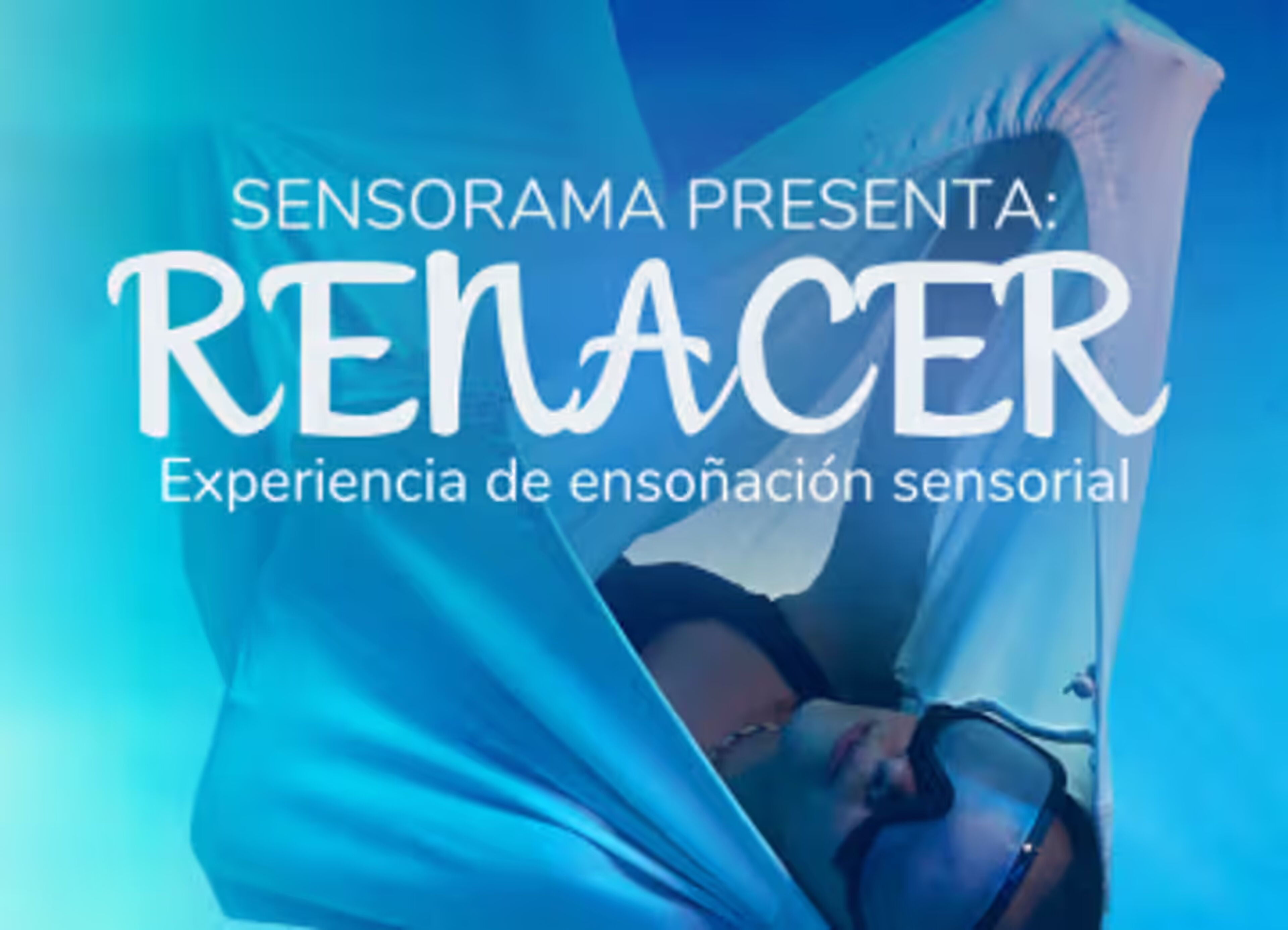 Renacer Experiencia de ensoñación sensorial