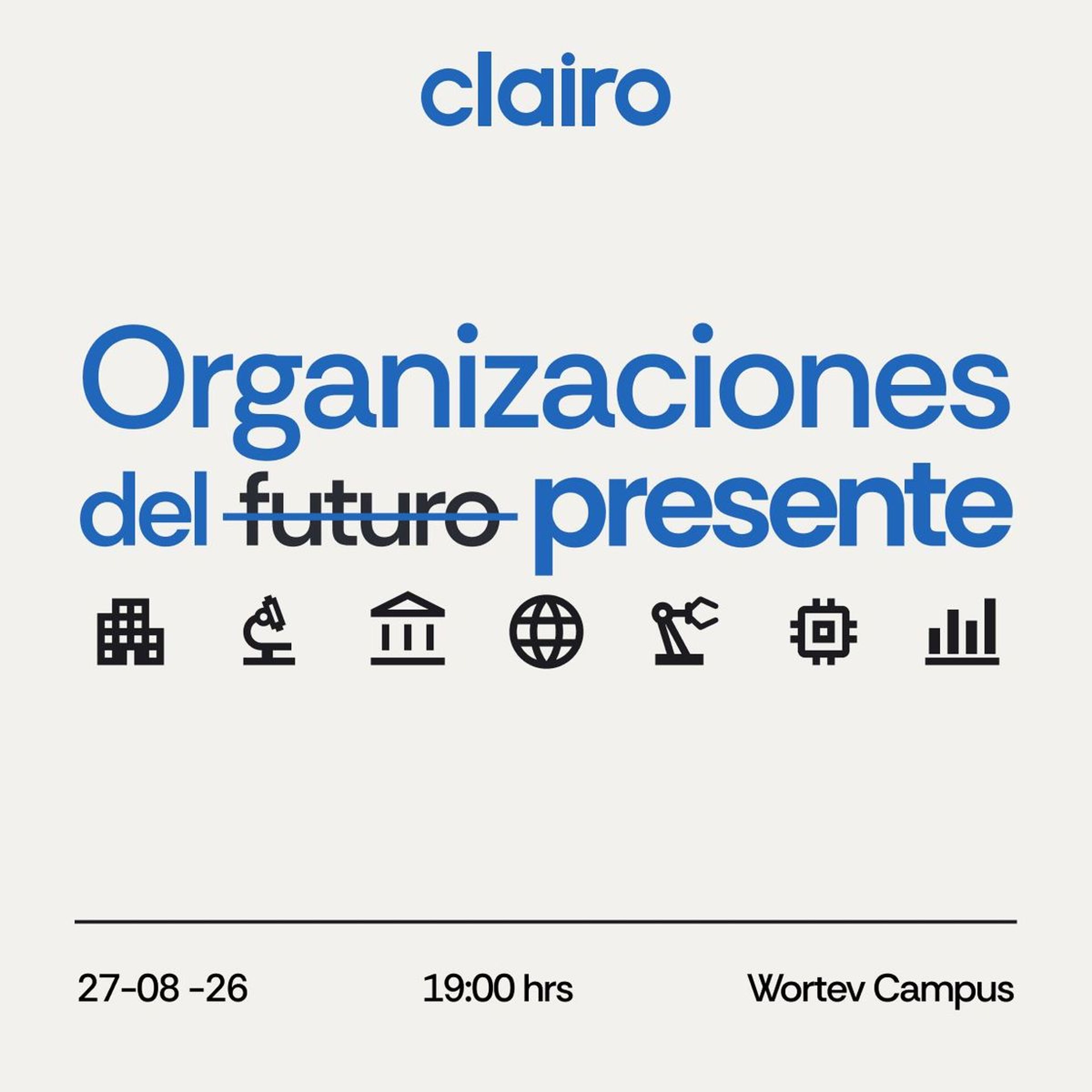Organizaciones del presente: Innovación, talento y conexiones para competir en la próxima década