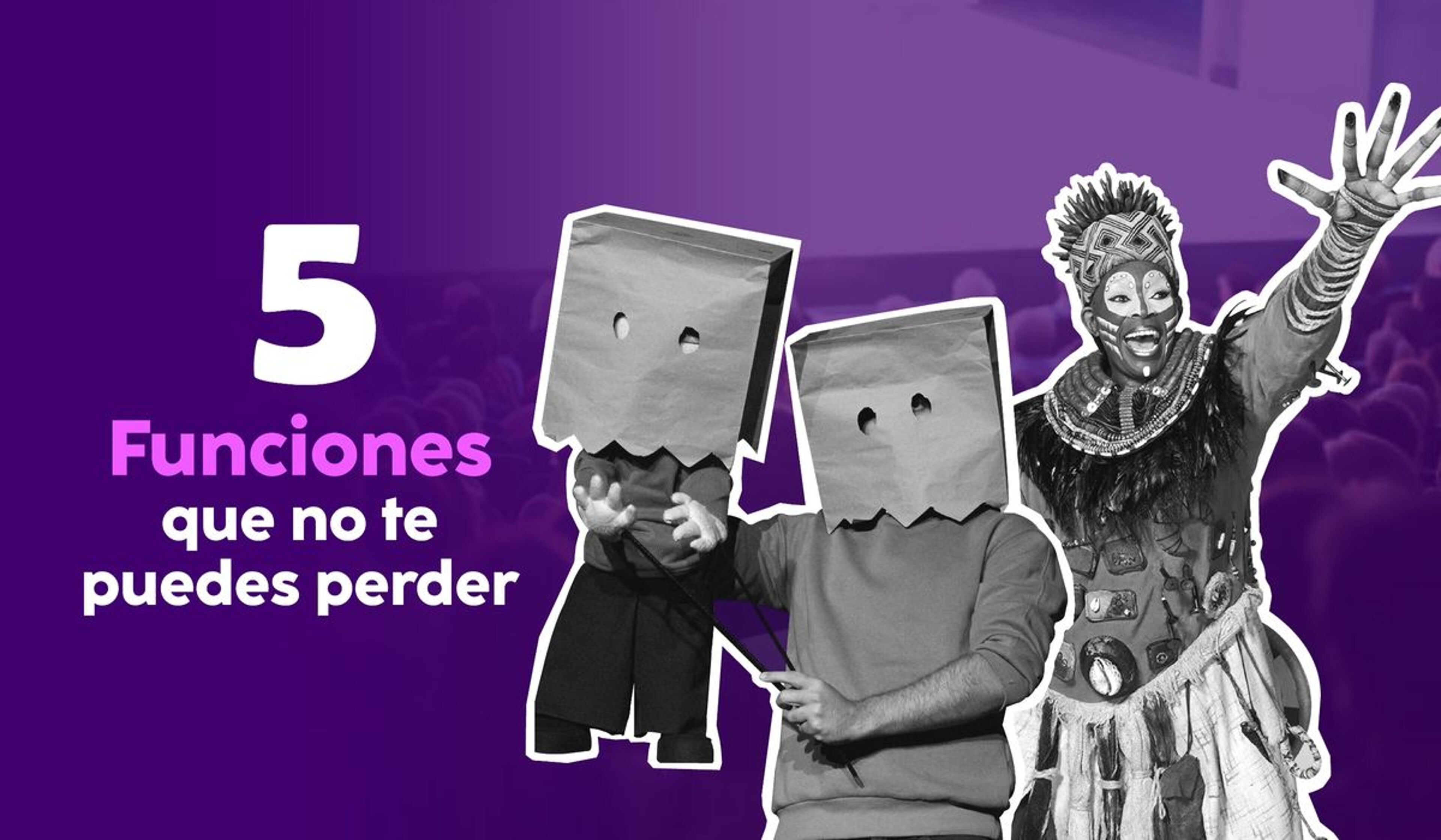 Mayo suena a aplausos: 5 funciones que no te puedes perder